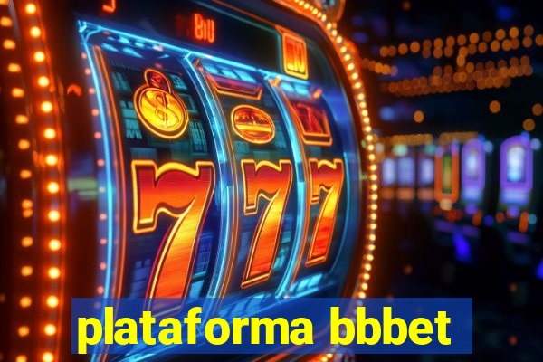 plataforma bbbet